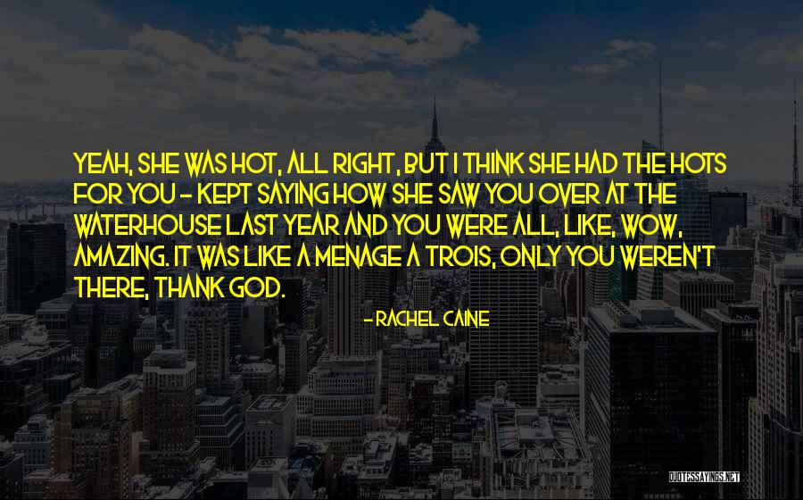 Saying Thank You To God Quotes By Rachel Caine