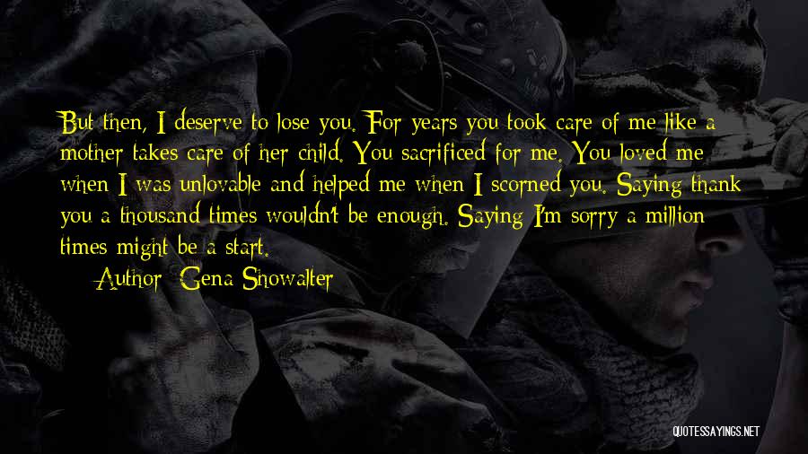 Saying Thank You To Loved Ones Quotes By Gena Showalter