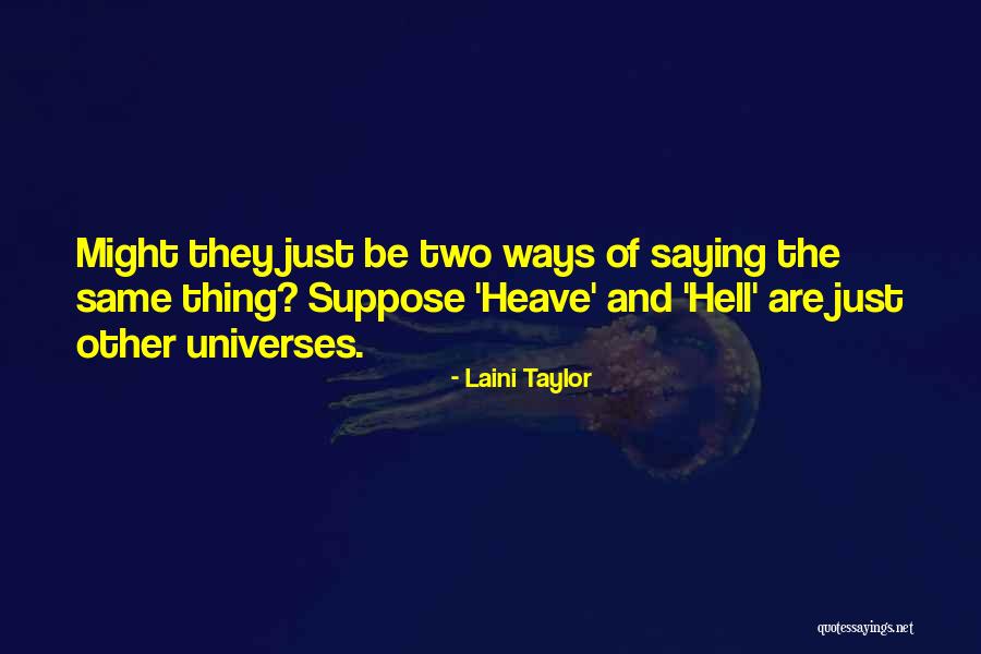 Saying The Quotes By Laini Taylor Saying The Quotes By Laini Taylor