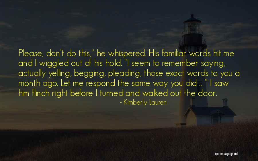 Saying The Right Words Quotes By Kimberly Lauren