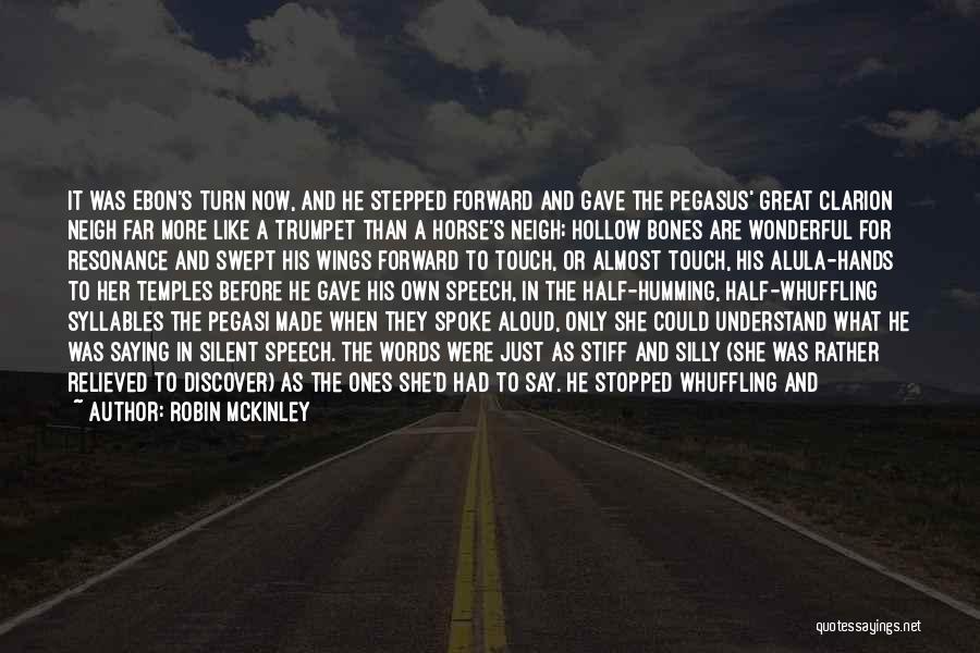 Saying The Right Words Quotes By Robin McKinley