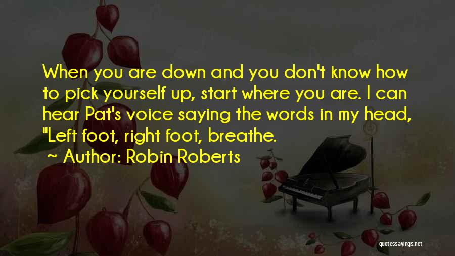 Saying The Right Words Quotes By Robin Roberts