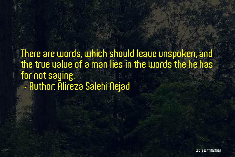 Saying The True Quotes By Alireza Salehi Nejad