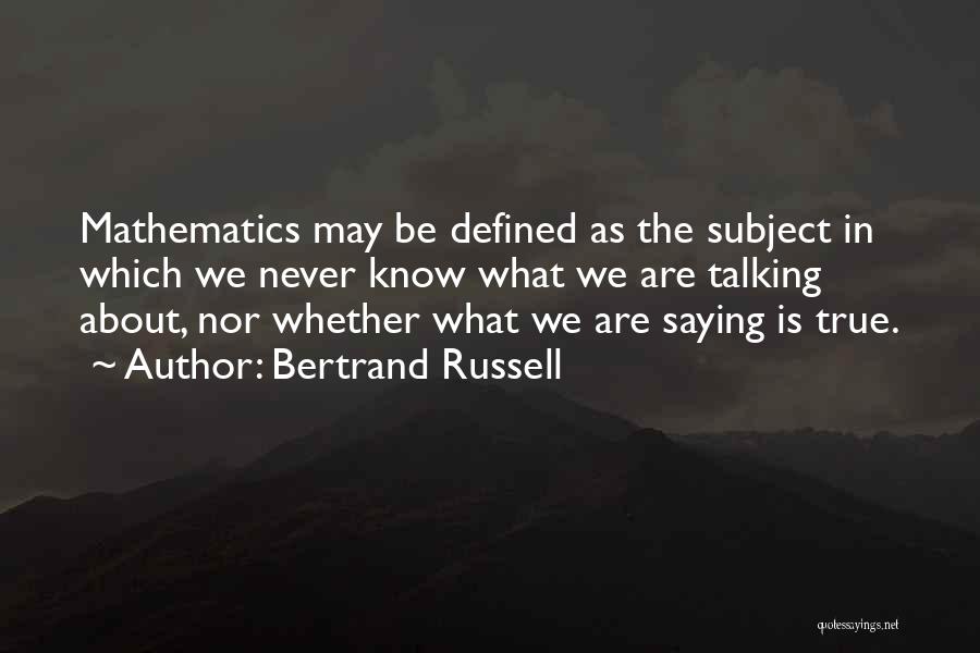 Saying The True Quotes By Bertrand Russell