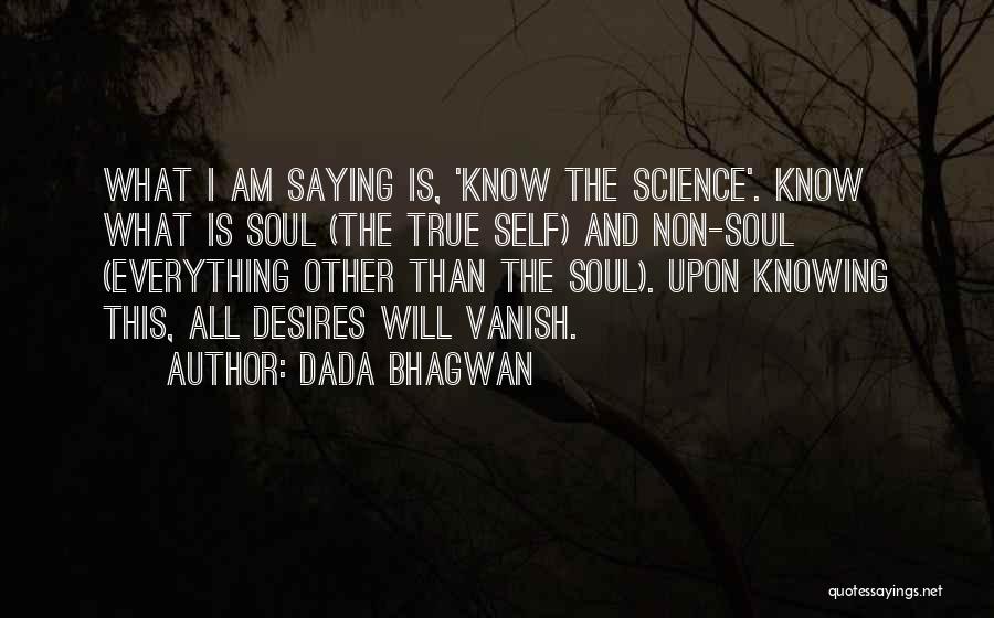 Saying The True Quotes By Dada Bhagwan