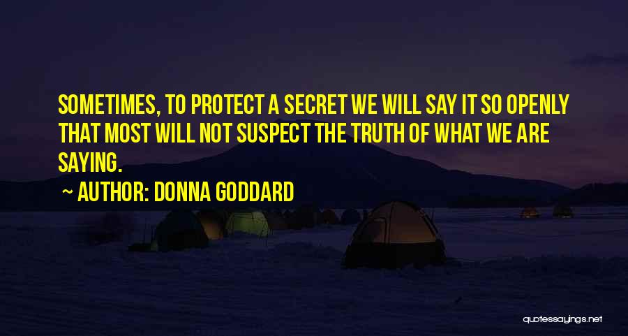 Saying The Truth Quotes By Donna Goddard