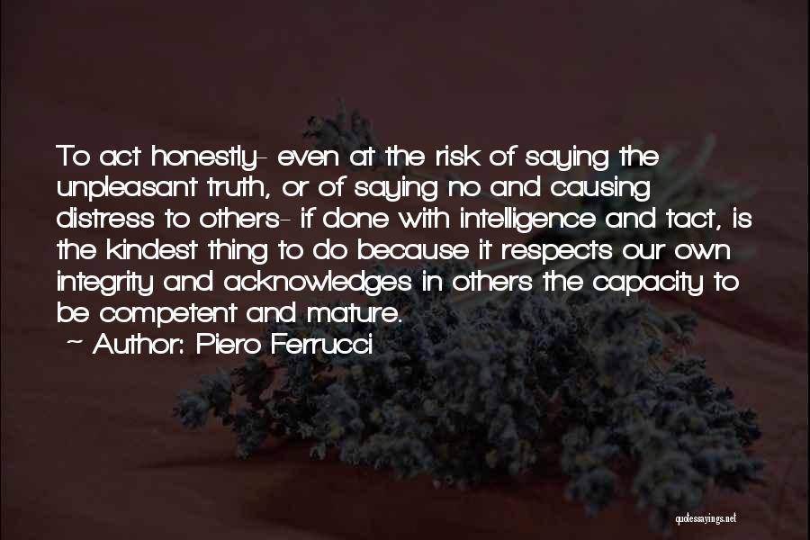 Saying The Truth Quotes By Piero Ferrucci