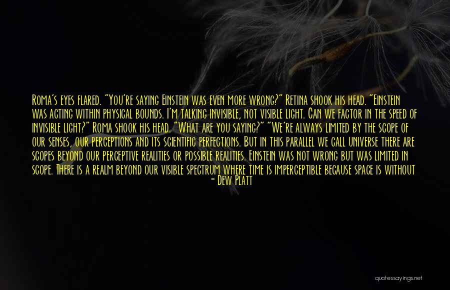 Saying The Wrong Thing At The Wrong Time Quotes By Dew Platt Saying The Wrong Thing At The Wrong Time Quotes By Dew Platt