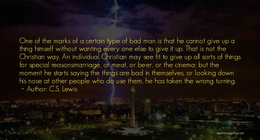 Saying The Wrong Thing Quotes By C.S. Lewis