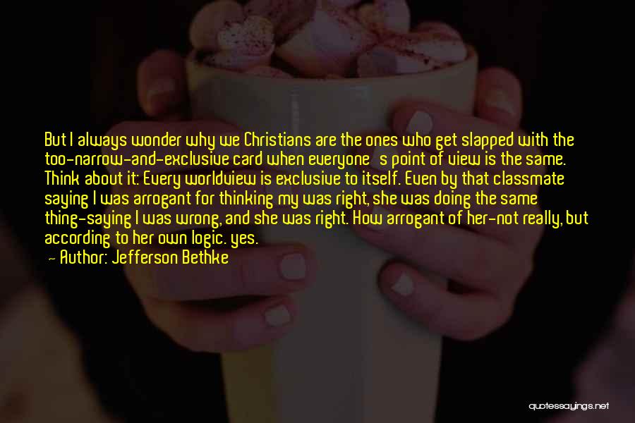 Saying The Wrong Thing Quotes By Jefferson Bethke