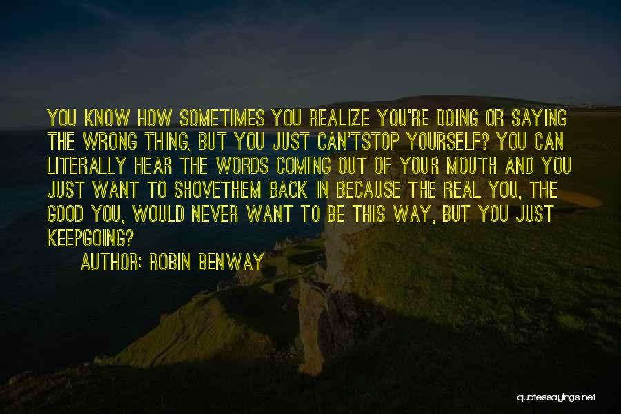 Saying The Wrong Thing Quotes By Robin Benway