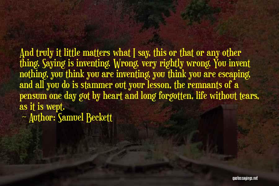 Saying The Wrong Thing Quotes By Samuel Beckett