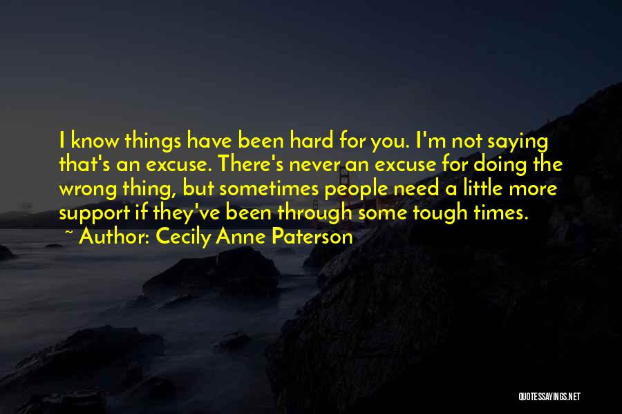 Saying The Wrong Things Quotes By Cecily Anne Paterson