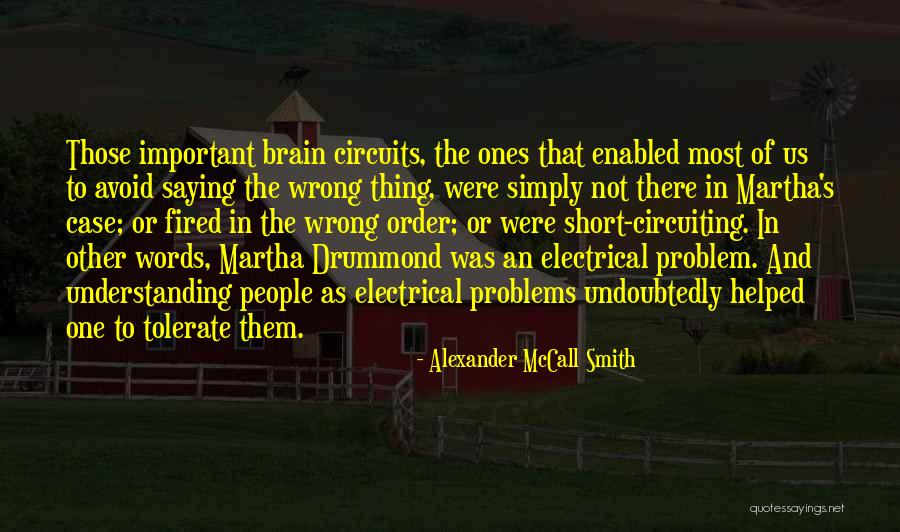 Saying The Wrong Words Quotes By Alexander McCall Smith Saying The Wrong Words Quotes By Alexander McCall Smith