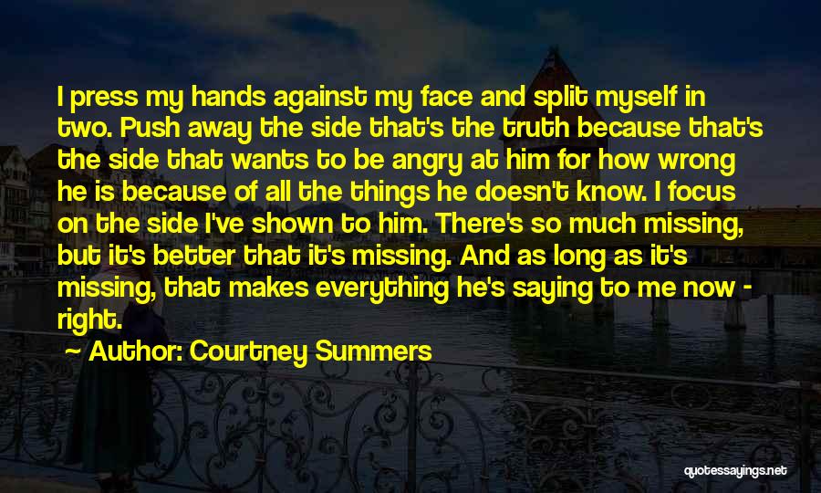Saying Things To My Face Quotes By Courtney Summers