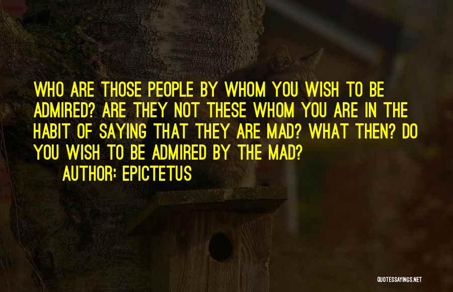 Saying Things When Your Mad Quotes By Epictetus