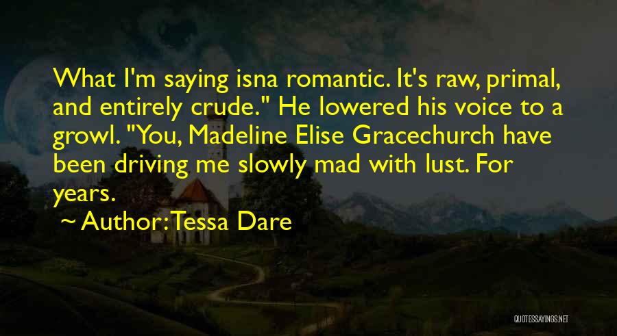 Saying Things When Your Mad Quotes By Tessa Dare