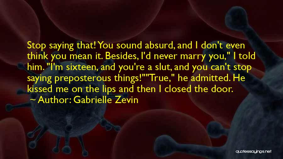 Saying Things You Don't Mean Quotes By Gabrielle Zevin