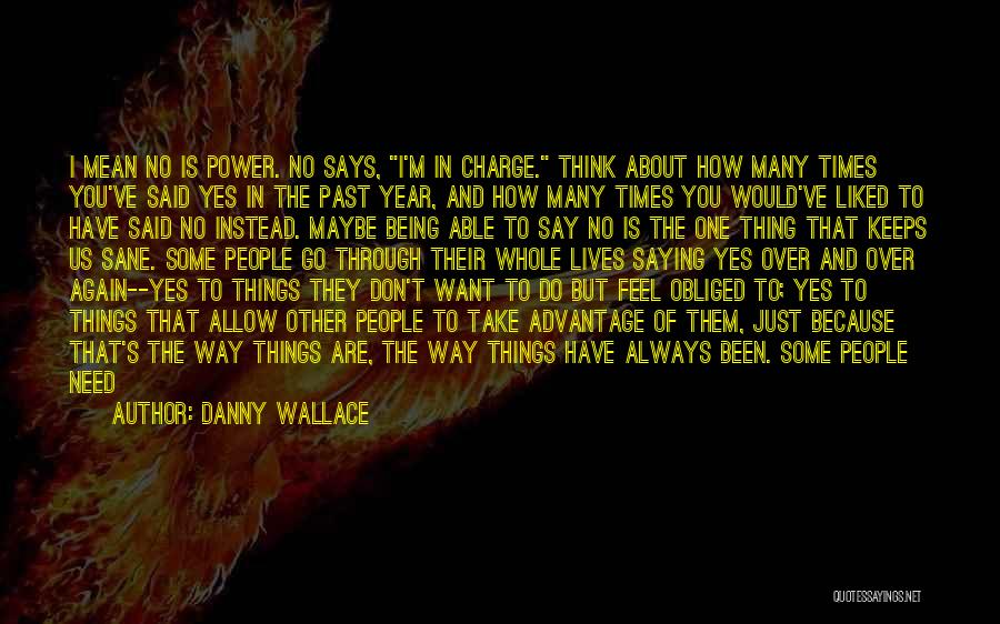 Saying What You Mean And Feel Quotes By Danny Wallace