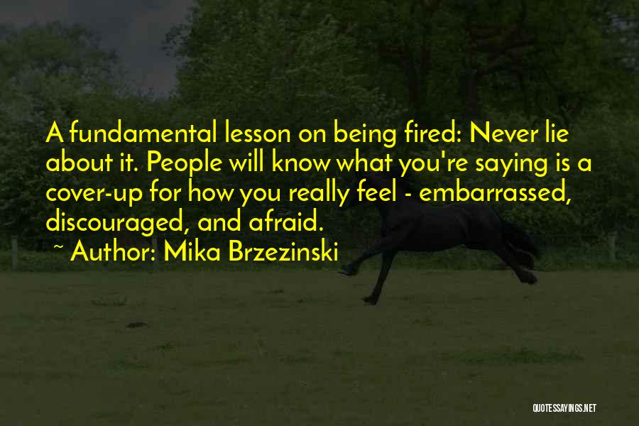 Saying What You Really Feel Quotes By Mika Brzezinski