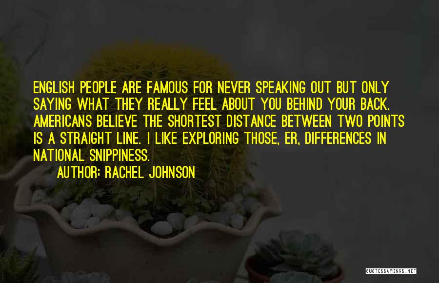Saying What You Really Feel Quotes By Rachel Johnson