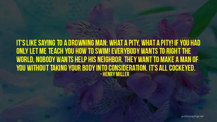 Saying What You Want Quotes By Henry Miller