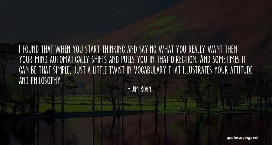 Saying What You Want Quotes By Jim Rohn