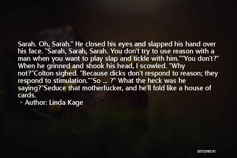 Saying What You Want Quotes By Linda Kage