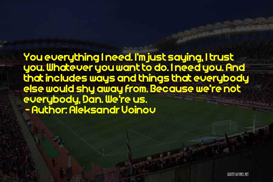 Saying Whatever You Want Quotes By Aleksandr Voinov
