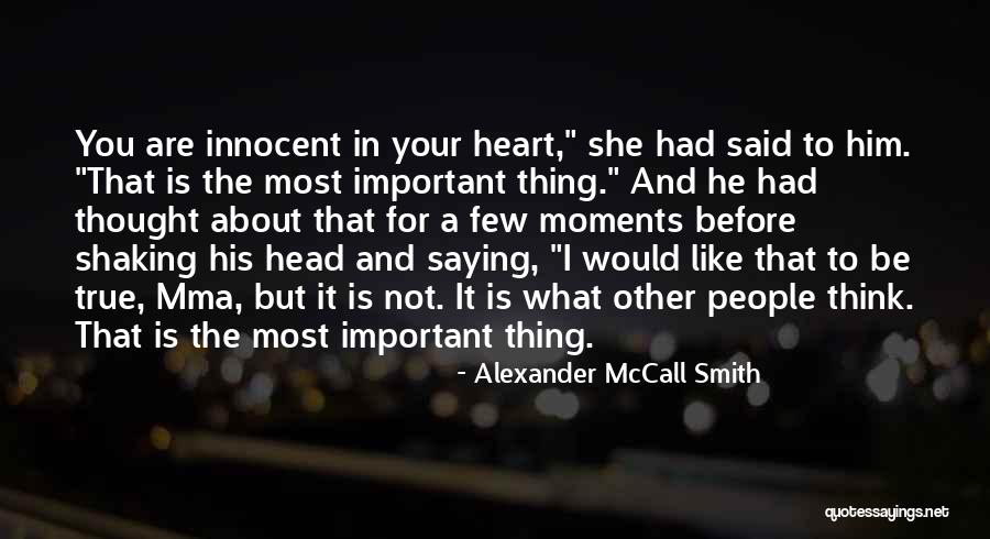 Saying What's In Your Heart Quotes By Alexander McCall Smith