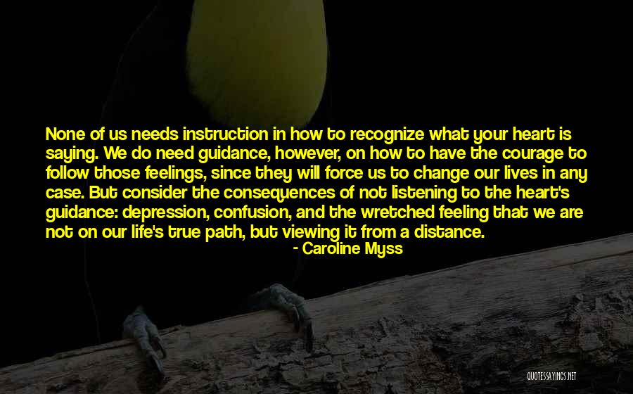 Saying What's In Your Heart Quotes By Caroline Myss Saying What's In Your Heart Quotes By Caroline Myss