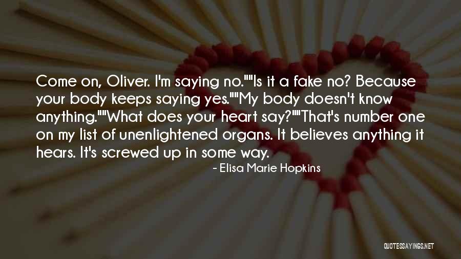 Saying What's In Your Heart Quotes By Elisa Marie Hopkins