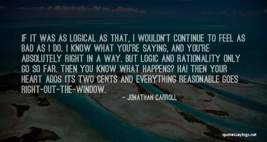 Saying What's In Your Heart Quotes By Jonathan Carroll