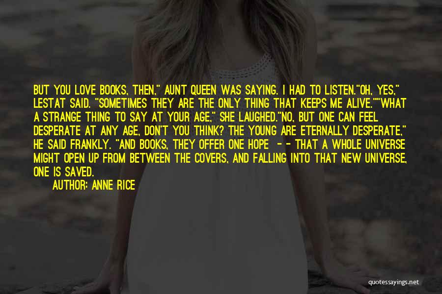 Saying Yes And No Quotes By Anne Rice