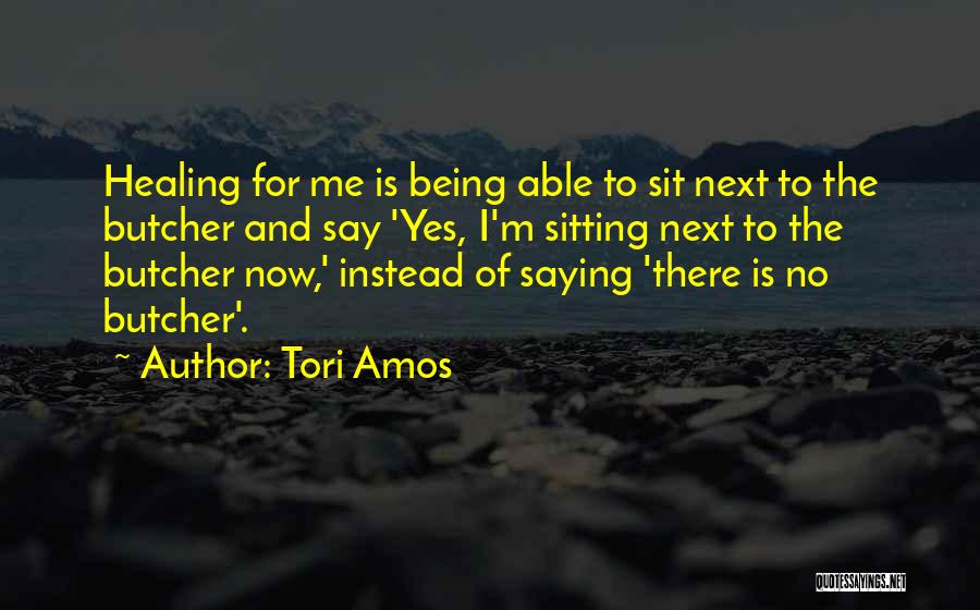 Saying Yes And No Quotes By Tori Amos