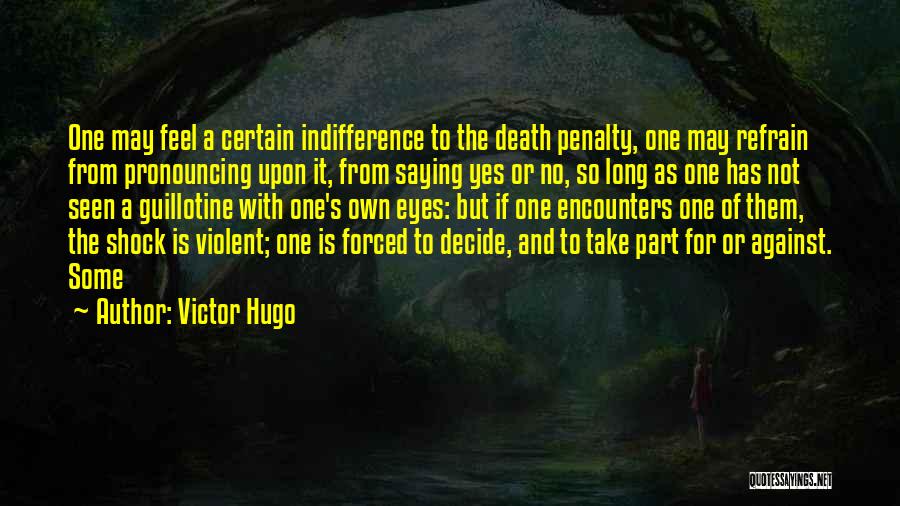 Saying Yes And No Quotes By Victor Hugo