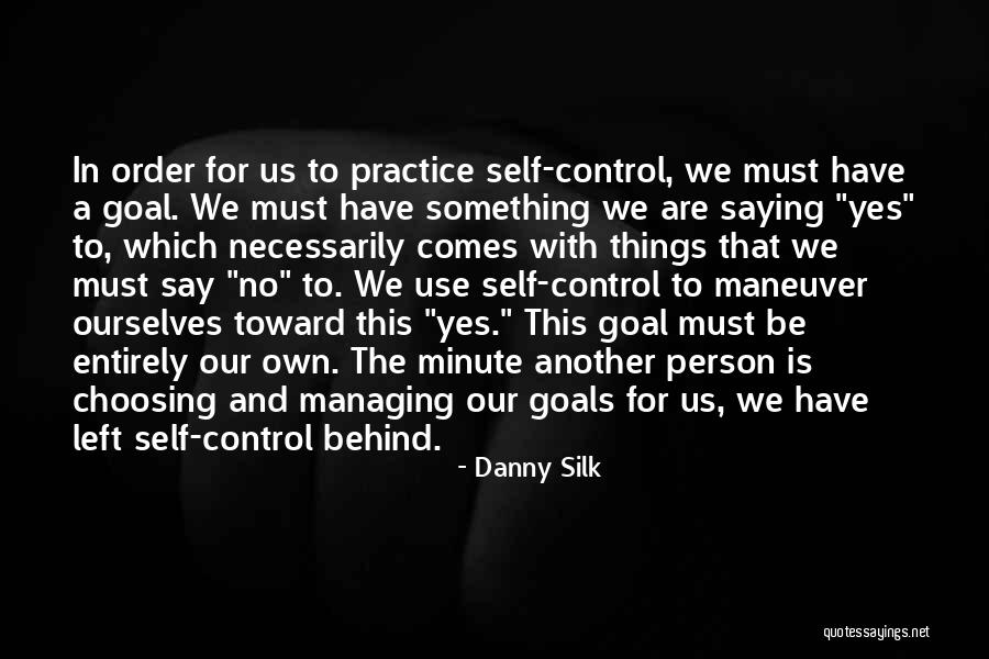 Saying Yes No Quotes By Danny Silk Saying Yes No Quotes By Danny Silk