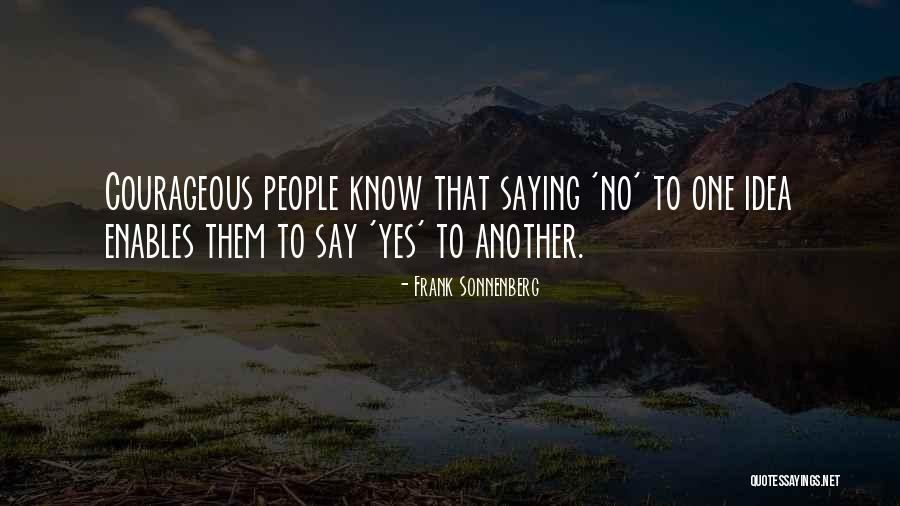 Saying Yes No Quotes By Frank Sonnenberg Saying Yes No Quotes By Frank Sonnenberg