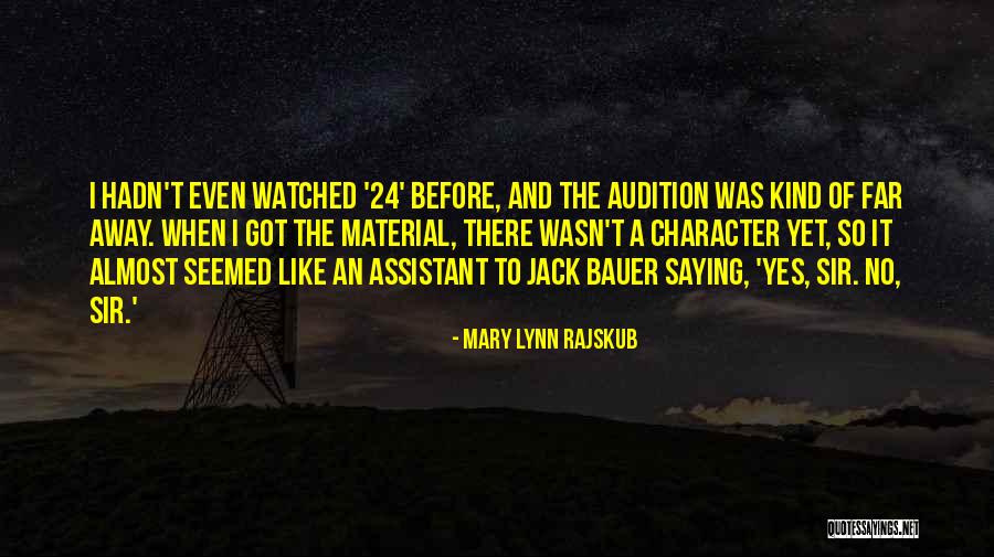 Saying Yes No Quotes By Mary Lynn Rajskub Saying Yes No Quotes By Mary Lynn Rajskub