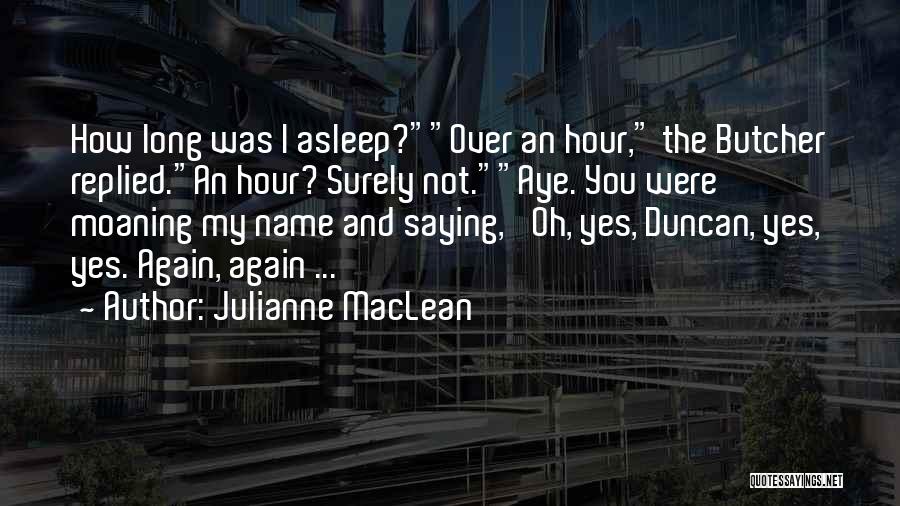 Saying Yes Quotes By Julianne MacLean