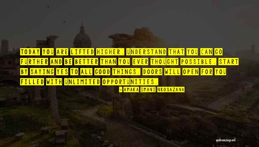 Saying Yes To Life Quotes By Amaka Imani Nkosazana Saying Yes To Life Quotes By Amaka Imani Nkosazana