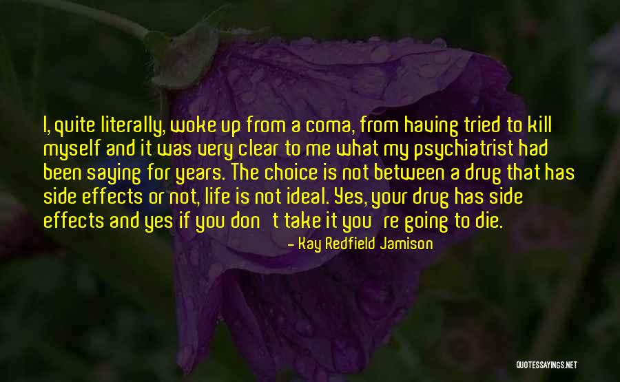 Saying Yes To Life Quotes By Kay Redfield Jamison Saying Yes To Life Quotes By Kay Redfield Jamison