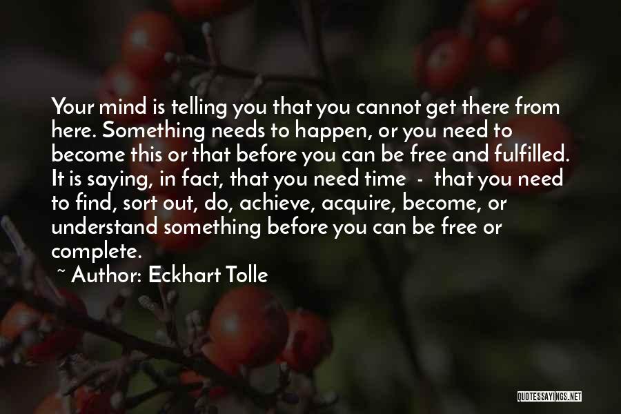 Saying You Can't Do Something Quotes By Eckhart Tolle