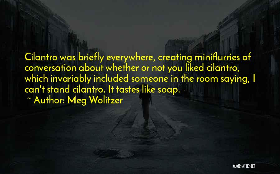 Saying You Can't Quotes By Meg Wolitzer