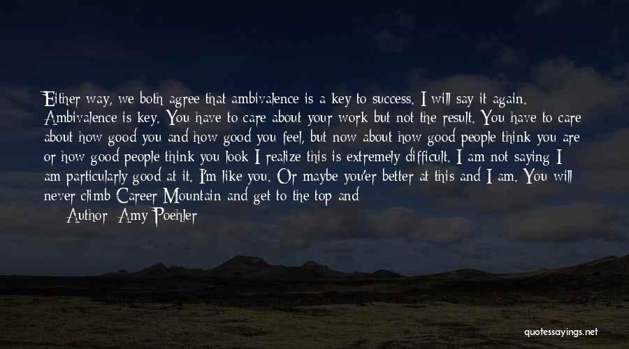 Saying You Care Quotes By Amy Poehler