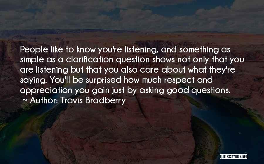 Saying You Care Quotes By Travis Bradberry