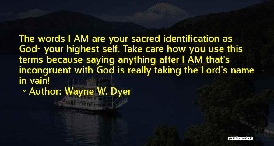 Saying You Care Quotes By Wayne W. Dyer