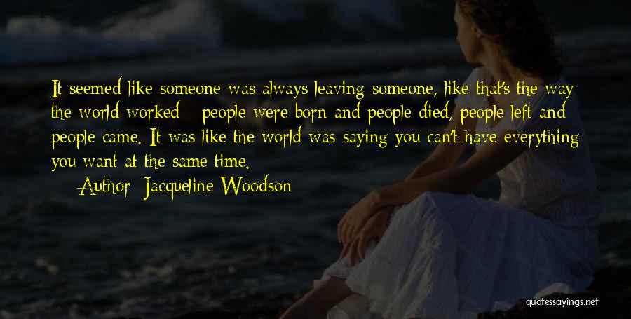 Saying You Like Someone Quotes By Jacqueline Woodson