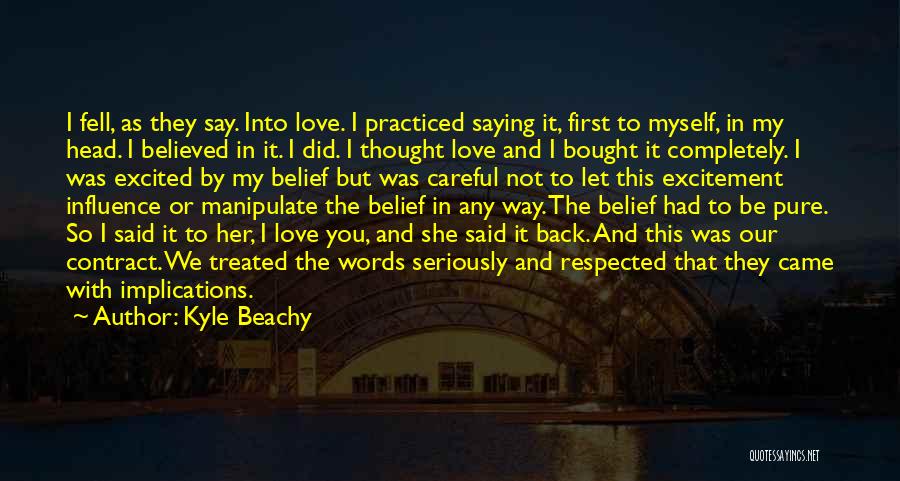 Saying You Love Her Quotes By Kyle Beachy