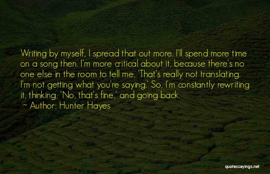 Saying You Re Fine Quotes By Hunter Hayes